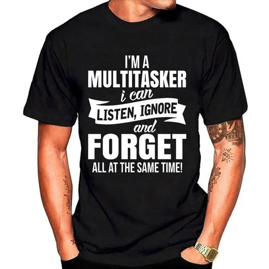 I'm A Multitasker Print T-shirt with Funny Saying Men and Women's Fashion Graphic Tee Black T Shirt Summer Short Sleeve Shirts
